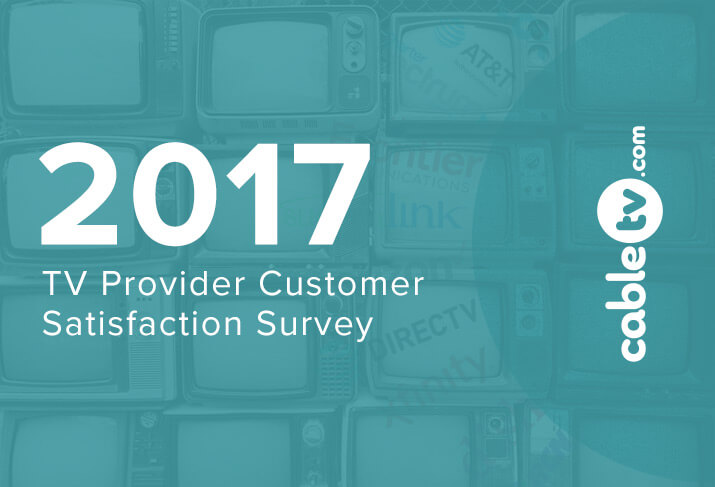 2017 TV Provider Customer Satisfaction Survey