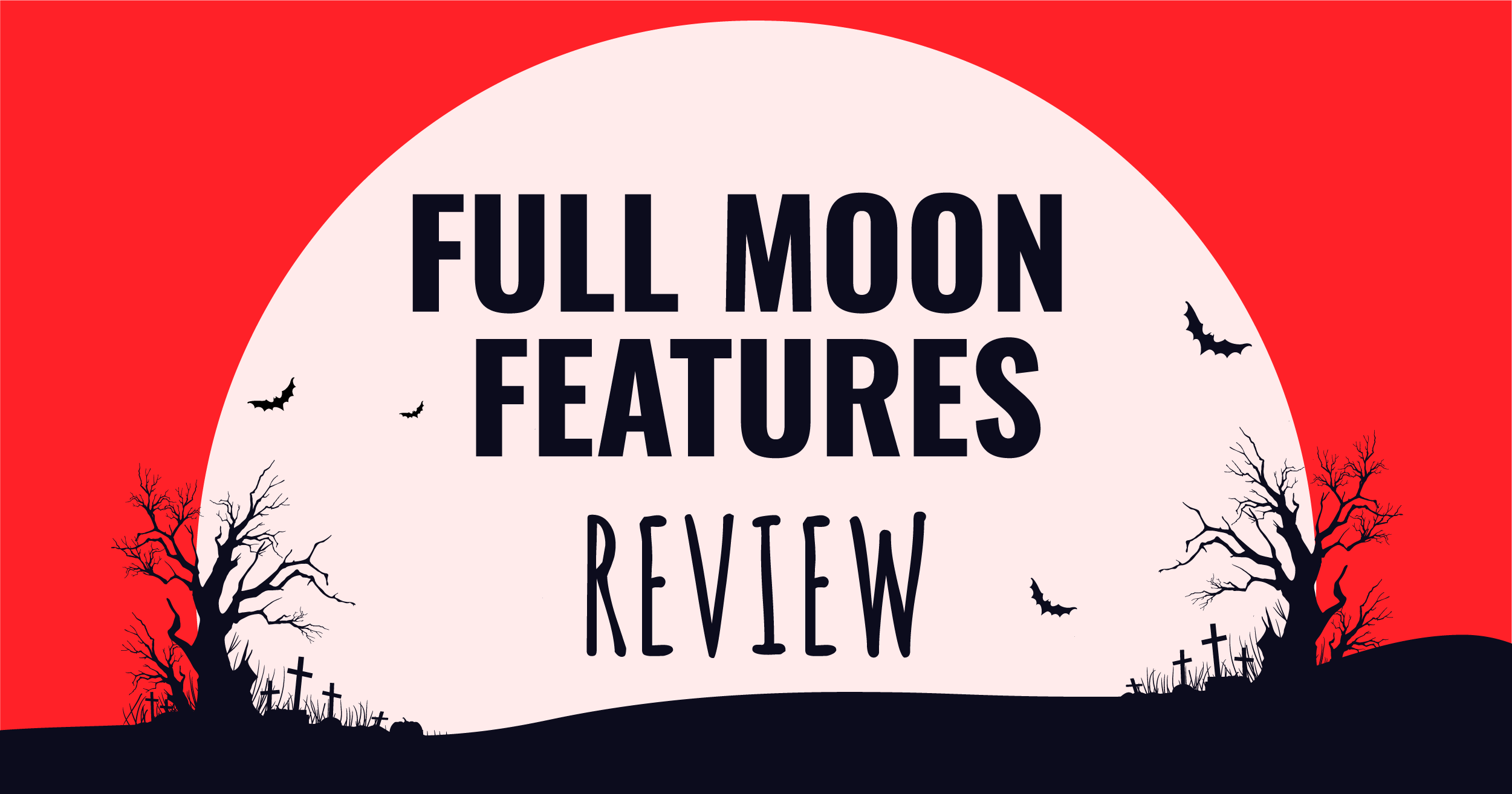 full-moon-features-review