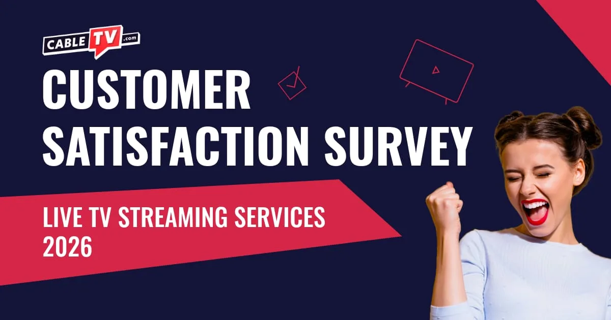 An illustrated graphic for CableTV.com's 2026 Live TV Streaming Customer Satisfaction Survey featuring a woman celebrating.