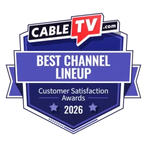 Badge for the winner of Best Channel Lineup from the 2026 CableTV.com Customer Satisfaction Survey