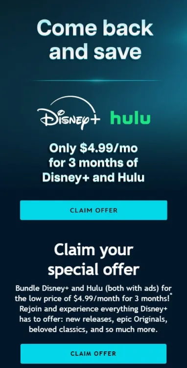 Screenshot of a promo email reading “Come back and save: Only $4.99/mo. for 3 months of Disney+ and Hulu”