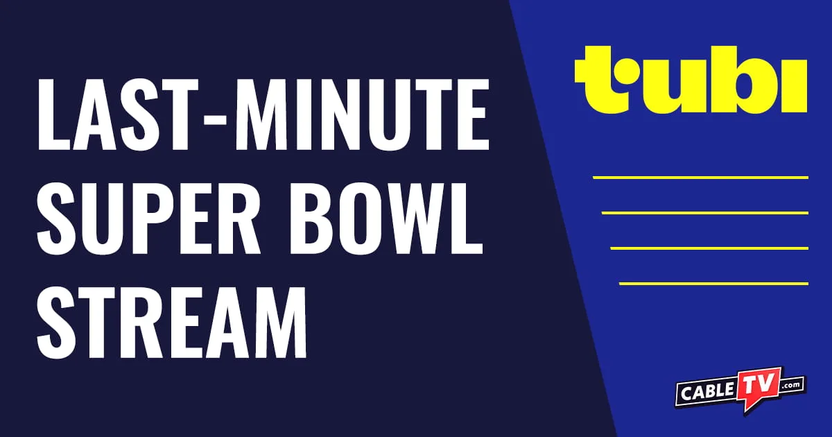Last-minute Super Bowl LIX stream on Tubi